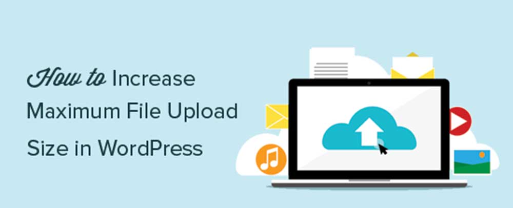 How To Change The Maximum Upload File Size For PHP WordPress Speedhost